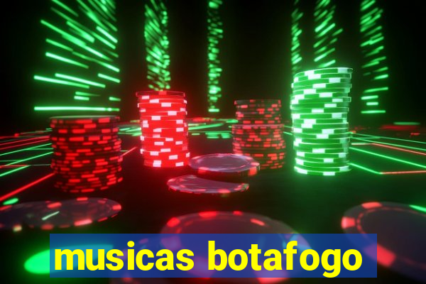 musicas botafogo